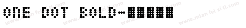 One Dot Bold字体转换